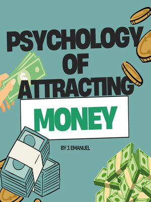 cover image of The Psychology of Attracting Money